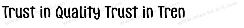 Trust in Quality Trust in Trend字体转换